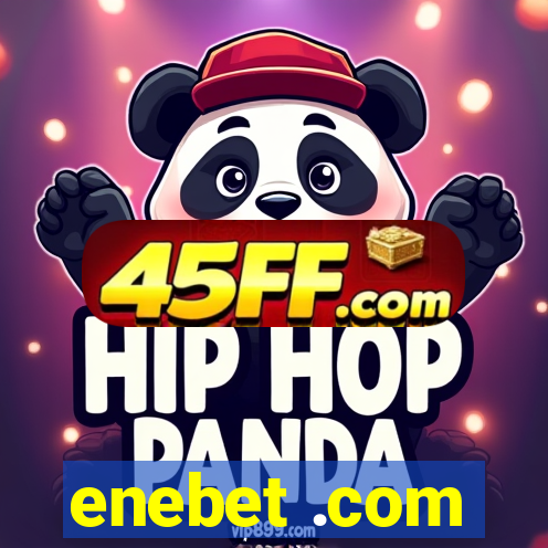 enebet .com